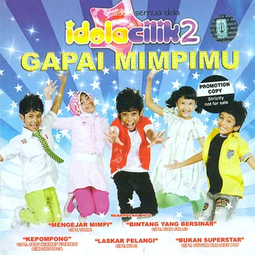 Gapai Mimpimu Idola Cilik 2