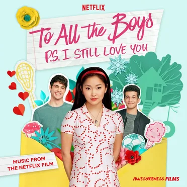 To All The Boys: P.S. I Still Love You: Music From The Netflix Film by Various Artists - album cover