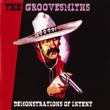 Demonstrations of Intent by The Groovesmiths - album cover