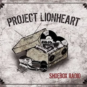 Shoebox Radio by Project Lionheart - album cover