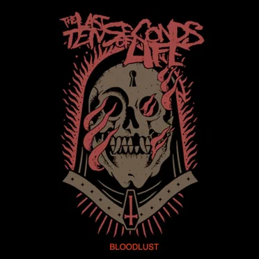 Bloodlust by The Last Ten Seconds of Life - album cover