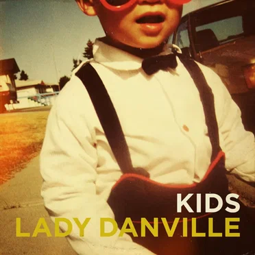 Kids by Lady Danville - album cover