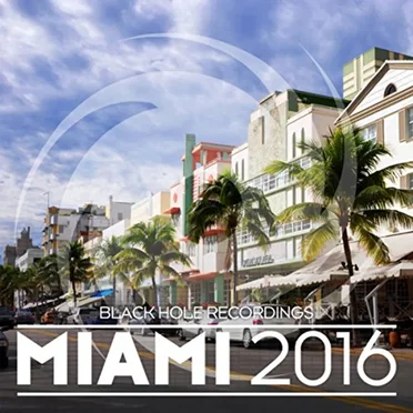 Black Hole Recordings Miami 2016 by Various Artists - album cover