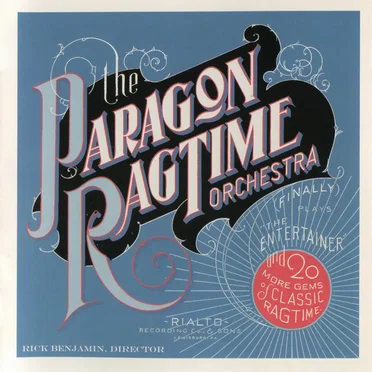 The Paragon Ragtime Orchestra (finally) Plays 'The Entertainer'