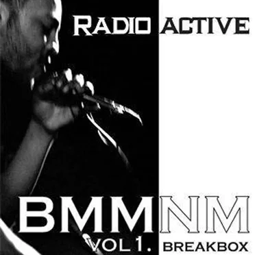 BMMNM, Vol. 1 Breakbox by Radio Active - album cover