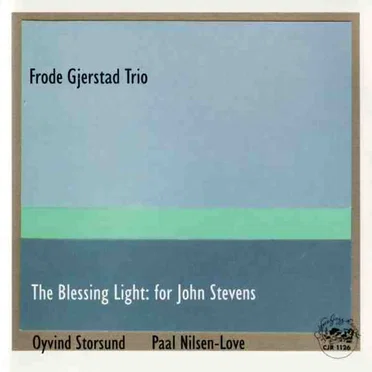 The Blessing Light: For John Stevens