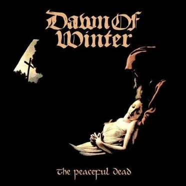 The Peaceful Dead by Dawn of Winter - album cover