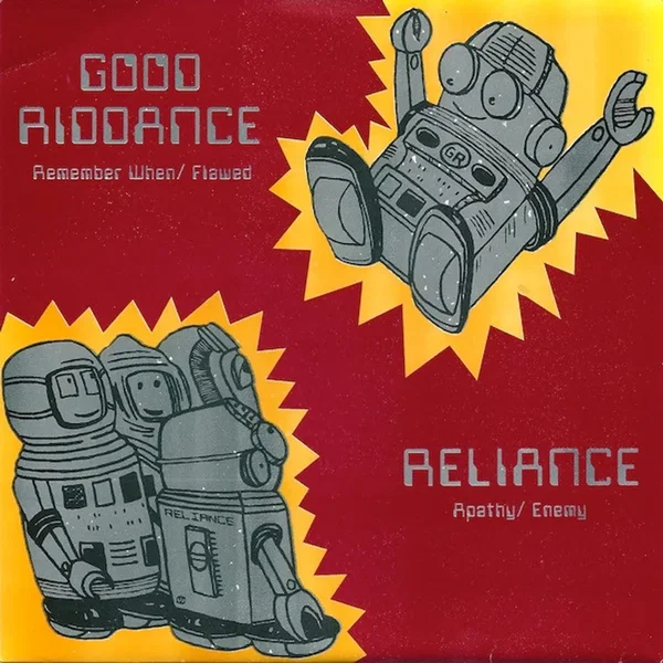Good Riddance/Reliance