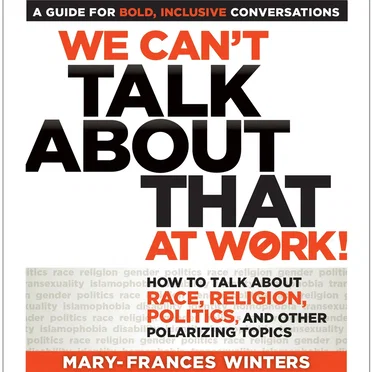 We Can’t Talk about That at Work! by Mary-Frances Winters - album cover
