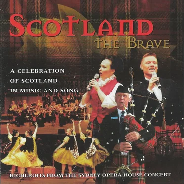 Scotland the Brave: A Celebration of Scotland in Music and Song by Various Artists - album cover