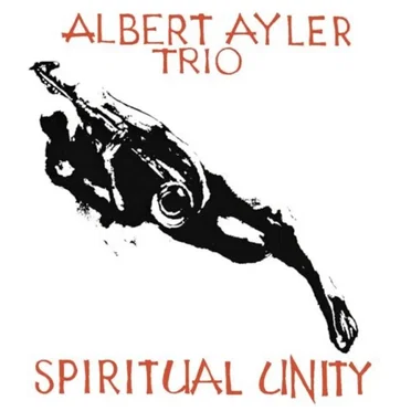 Spiritual Unity by Albert Ayler Trio - album cover