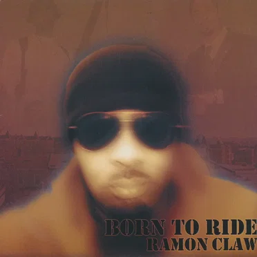 Born To Ride by Ramon Claw - album cover