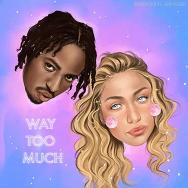 Way Too Much