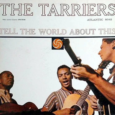 Tell the World About This by The Tarriers - album cover