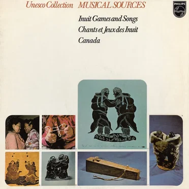 Inuit Games and Songs / Chants et jeux des Inuit Canada by Various Artists - album cover