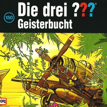 Die drei ??? 150: Geisterbucht by Die drei ??? - album cover