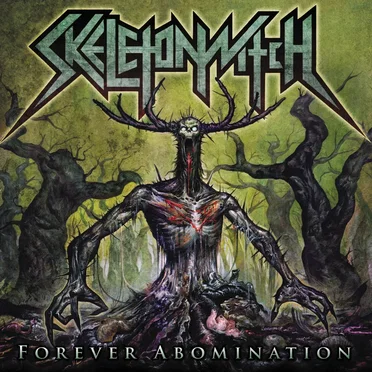 Forever Abomination by Skeletonwitch - album cover