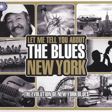 Let Me Tell You About The Blues: West Coast - The Evolution Of New York Blues by Various Artists - album cover