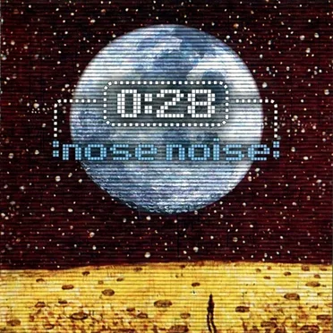 Nose Noise by 0:28 - album cover