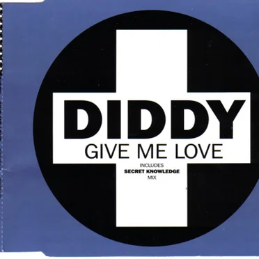 Give Me Love by Diddy - album cover