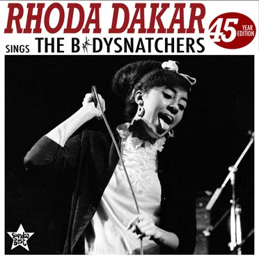 Rhoda Dakar sings The Bodysnatchers (45 Year Edition) by Rhoda Dakar - album cover