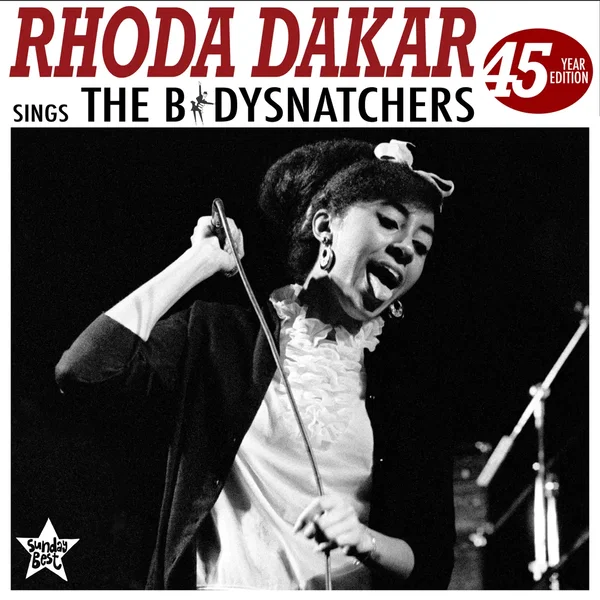 Rhoda Dakar sings The Bodysnatchers (45 Year Edition)