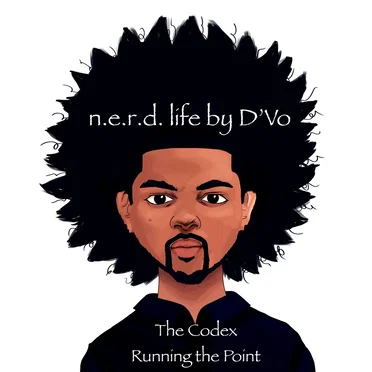 The Codex: Running the Point by n.e.r.d. life by D'Vo - album cover