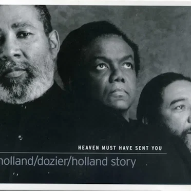 Heaven Must Have Sent You: The Holland/Dozier/Holland Story by Various Artists - album cover