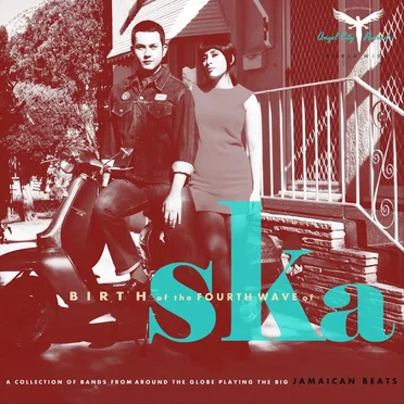 Birth of the Fourth Wave of Ska by Various Artists - album cover