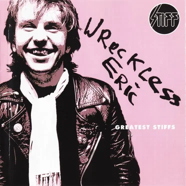 Greatest Stiffs by Wreckless Eric - album cover