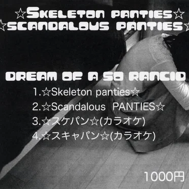 DREAM OF A SO RANCID