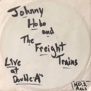 Live at Double‐A’s by Johnny Hobo and the Freight Trains - album cover