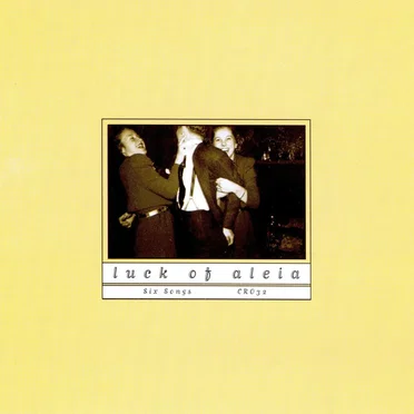 Six Songs by Luck of Aleia - album cover