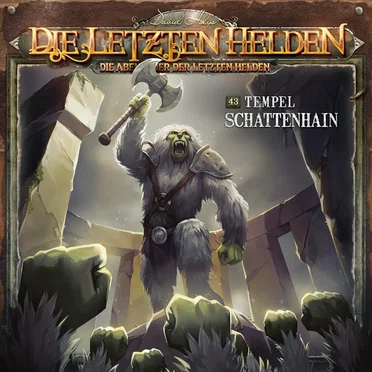 Die Abenteuer der Letzten Helden 43: Tempel Schattenhain by Die Abenteuer der Letzten Helden - album cover