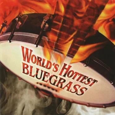 World’s Hottest Bluegrass by Various Artists - album cover