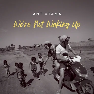 We’re Not Waking Up