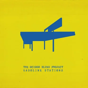 Gasoline Stations by The Ocioso Blues Project - album cover