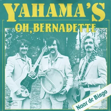 Oh, Bernadette by Yahama's - album cover