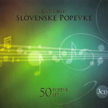 Zlati jubilej Slovenske popevke - 50 let, 50 popevk by Various Artists - album cover