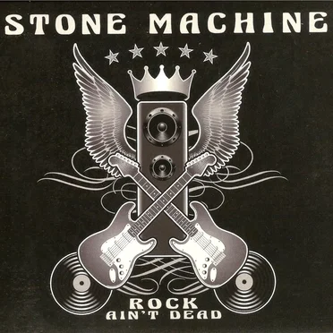 Rock Ain't Dead by Stone Machine - album cover