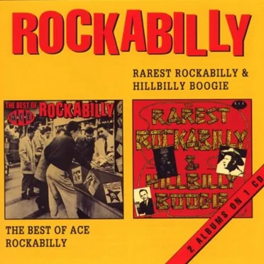 Rarest Rockabilly & Hillbilly Boogie / The Best of Ace Rockabilly by Various Artists - album cover