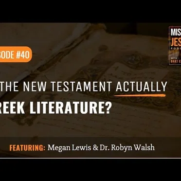 Misquoting Jesus with Bart Ehrman #40, “Is the New Testament Actually Greek Literature?” by Bart D. Ehrman - album cover