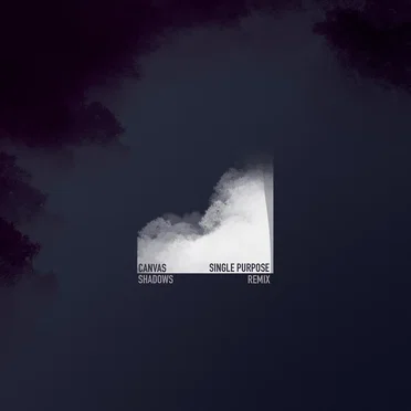 Shadows (Single Purpose remix)
