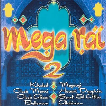 Mega Raï 2 by Various Artists - album cover