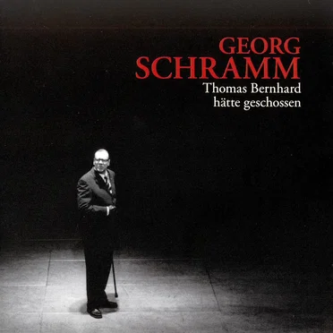 Thomas Bernhard hätte geschossen by Georg Schramm - album cover