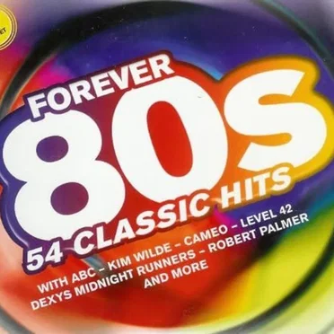 Forever 80s: 54 Classic Hits by Various Artists - album cover