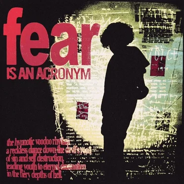 fear is an acronym by Fixupboy - album cover