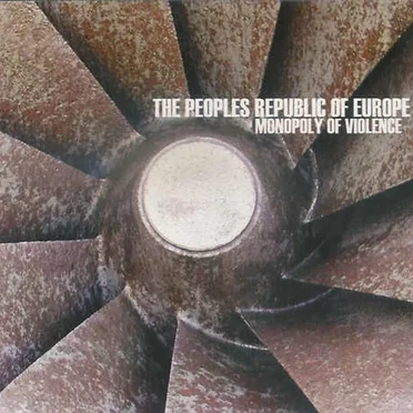 Monopoly of Violence by The Peoples Republic of Europe - album cover
