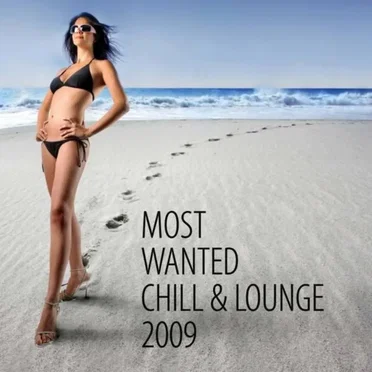Most Wanted Chill & Lounge 2009 by Various Artists - album cover