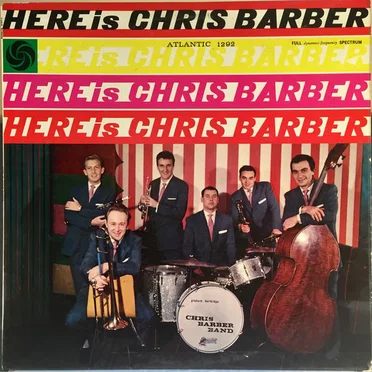 Here Is Chris Barber